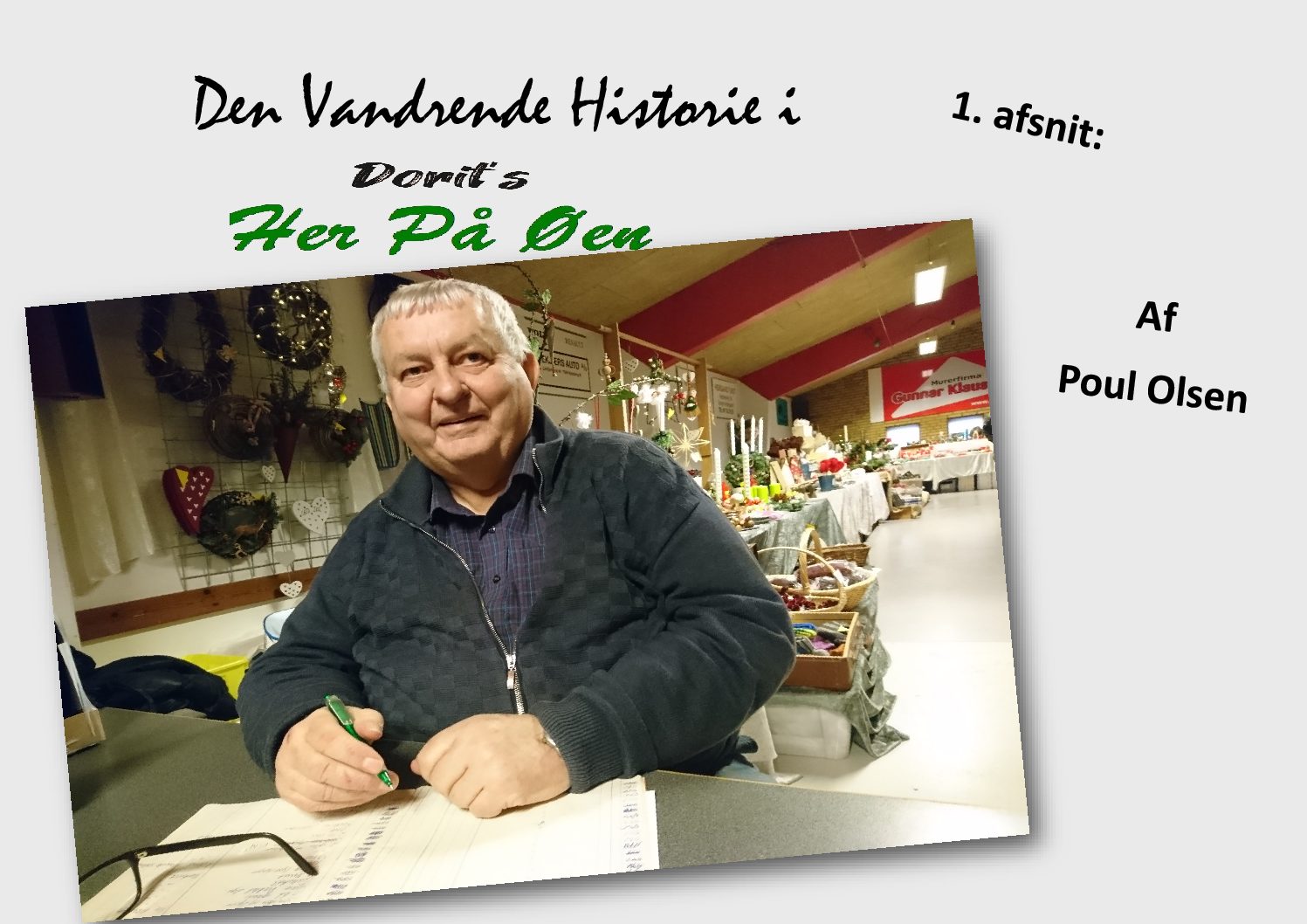 Her På Øens Vandrende Historie part 1